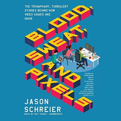 Blood, Sweat, and Pixels cover