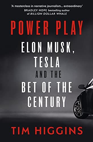 Power Play: Tesla, Elon Musk, and the Bet of the Century cover